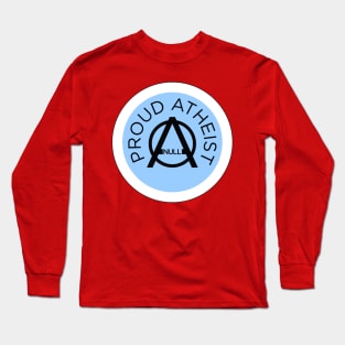 proud atheist Long Sleeve T-Shirt